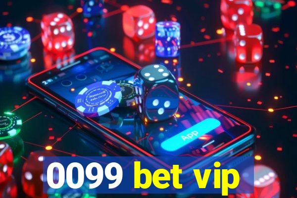 0099 bet vip